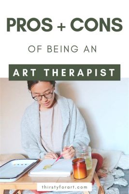 how much does art therapist make and how can we measure the value of art in society?