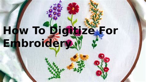 How to Digitize an Image for Embroidery: A Detailed Guide with Insights