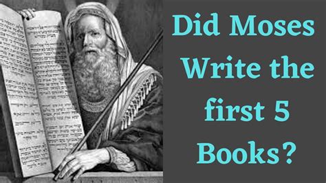 Who Wrote the First 5 Books of the Bible: A Multidimensional Exploration